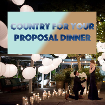 Various Artists - Country For Your Proposal Dinner