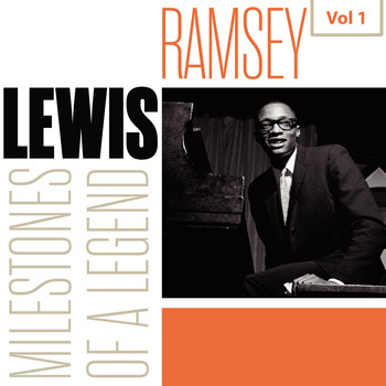 Ramsey Lewis - Milestones of a Legend - Ramsey Lewis, Vol. 1