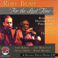 Ruby Braff - For The Last Time