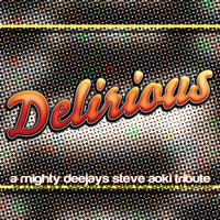 Mighty Deejays - Delirious