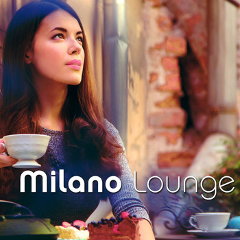 Various Artists - Milano Lounge