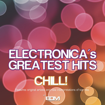 Various Artists - Electronica's Greatest Hits Chill