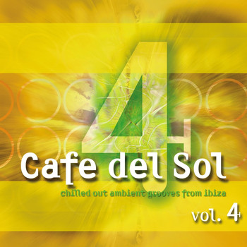 Various Artists - Cafe Del Sol Vol. 4 (chilled Out Ambient Grooves From Ibiza)