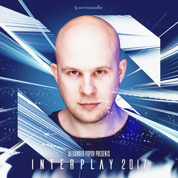 Alexander Popov - Alexander Popov presents Interplay 2017