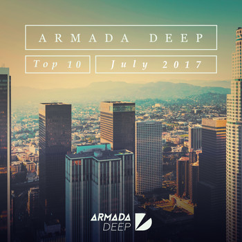 Various Artists - Armada Deep Top 10 - July 2017