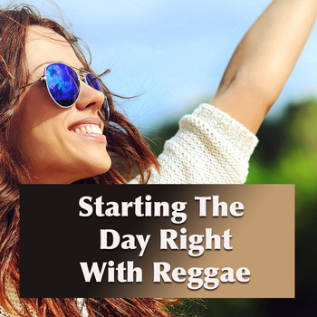 Various Artists - Starting The Day Right With Reggae