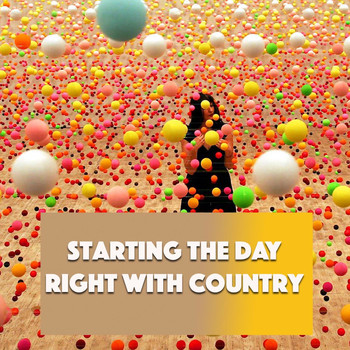 Various Artists - Starting The Day Right With Country