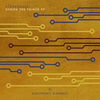 Stonehouse - Shook The Prince EP