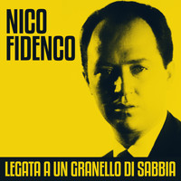 Nico Fidenco - Legata a un granello di sabbia