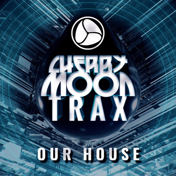 Cherry Moon Trax - Our House