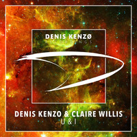 Denis Kenzo & Claire Willis - U & I