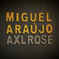 Miguel Araújo - Axl Rose