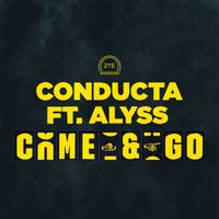 Conducta - Come & Go (feat. Alyss)