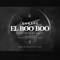 Kokane - Kokane El Boo Boo (Explicit)
