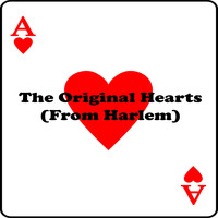 The Hearts - The Original Hearts (From Harlem)
