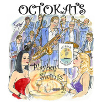 Octokats - Playboy Swings