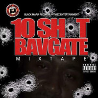 Bavgate - 10 Shot (Explicit)