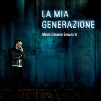 Mauro Ermanno Giovanardi - La mia generazione