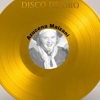 Azucena Maizani - Disco de Oro: Azucena Maizani
