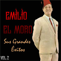 Emilio El Moro - Emilio el Moro - Sus Grandes Éxitos. Vol. 2