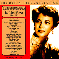 Jeri Southern - A Prelude to a Kiss / When Your Heart's on Fire