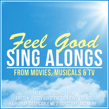 Various Artists - Feel Good Sing Alongs: From Film, Musicals and T.V.