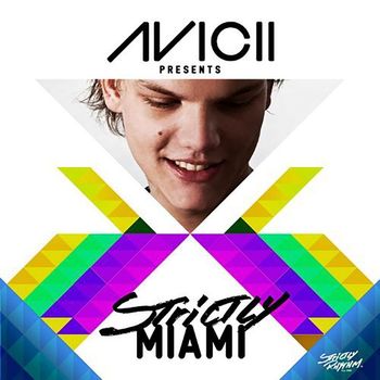 Various Artists - Avicii Presents Strictly Miami