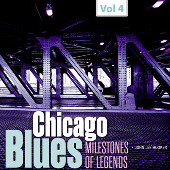 John Lee Hooker - Milestones of Legends - Chicago Blues, Vol. 4
