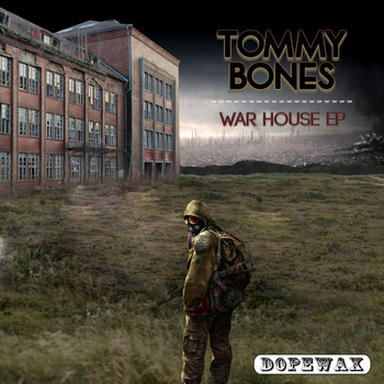 Tommy Bones - War House EP