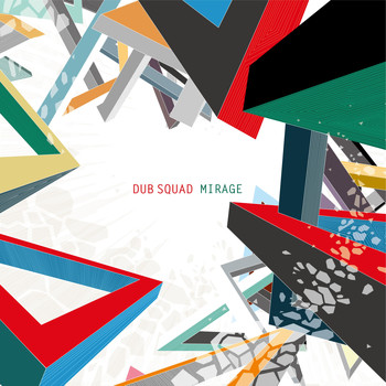 Dub Squad - Mirage