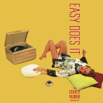 Charlie Palmieri - Easy Does It