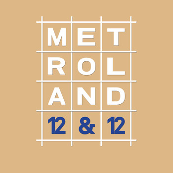 Metroland - 12&12