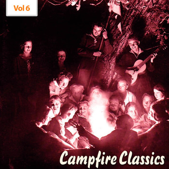 Various Artists - Campfire Classics, Vol. 6