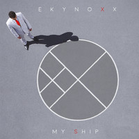 Ekynoxx - My Ship