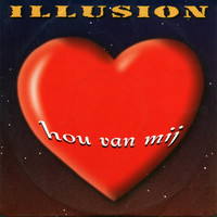 Illusion - Hou van mij