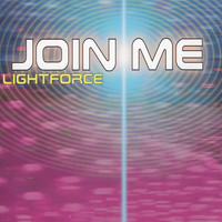 Lightforce - Join Me