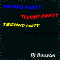 DJ Booster - Techno Party