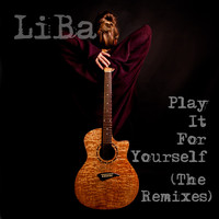 Liba - Play It for Yourself (The Remixes)