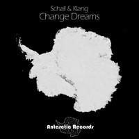 Schall & Klang - Change Dreams