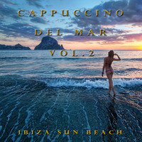 Ibiza Sun beach - Cappuccino Del Mar, Vol. 2