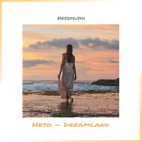 Heso - Dreamland