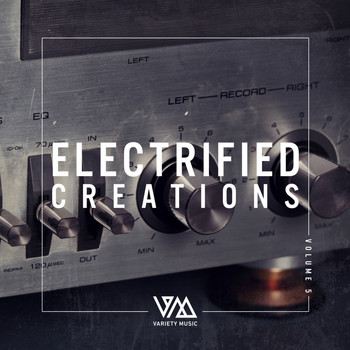 Various Artists - Electrified Creations, Vol. 5