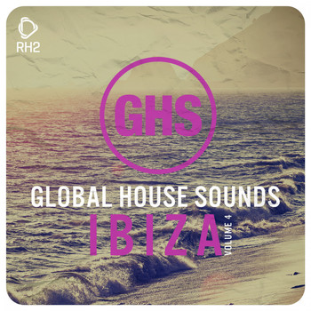 Various Artists - Global House Sounds - Ibiza, Vol. 4