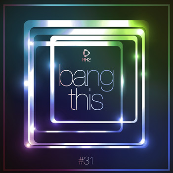 Various Artists - Bang This, Vol. 31