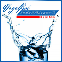 Vogelfrei - Kaltes Klares Wasser (Remixes)