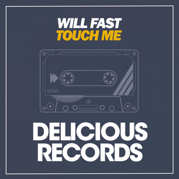 Will Fast - Touch Me