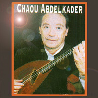 Abdelkader Chaou - Khabite aalik elhoua ya lebnia