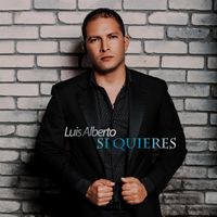 Luis Alberto - Si Quieres
