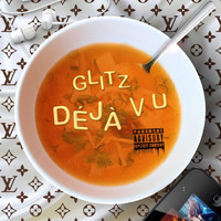 Glitz - Déjà Vu