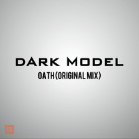 Dark Model - Oath